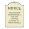 Signmission Notice Not Responsible for Damage Heavy-Gauge Aluminum Architectural Sign, 24" H, TG-1824-23533 A-DES-TG-1824-23533 - alternate 1